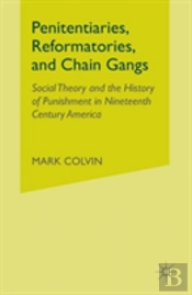 Penitentiaries, Reformatories, And Chain Gangs