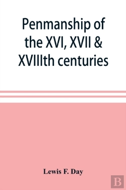 Bertrand.pt - Penmanship Of The Xvi, Xvii & Xviiith Ce