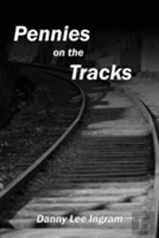 Pennies On The Tracks
