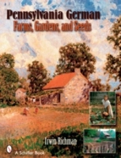 Pennsylvania German Farms, Gardens, And Seeds