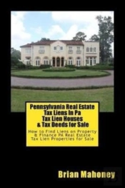 Pennsylvania Real Estate  Tax Liens In Pa Tax Lien Houses  & Tax Deeds For Sale