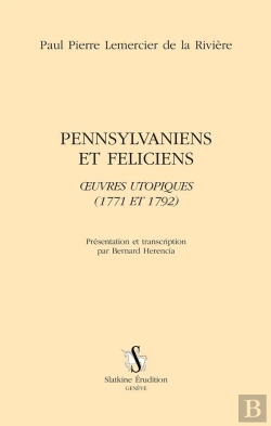 Bertrand.pt - Pennsylvaniens Et Feliciens ; Oeuvres Utopiques (1771 Et 1792)