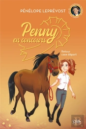 Penny En Concours Tome 2 : Retour Case Départ