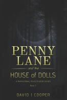 Penny Lane, Paranormal Investigator, The House Of Dolls