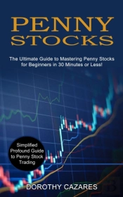 Penny Stocks: The Ultimate Guide To Mast