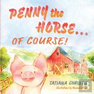 Penny The Horse...Of Course!