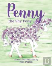 Penny The Shy Pony