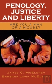 Penology, Justice And Liberty