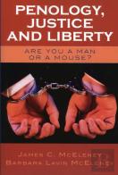 Penology, Justice And Liberty
