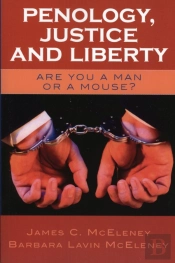 Penology, Justice And Liberty