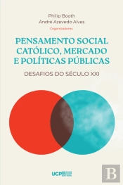 Pensamento Social Católico, Mercado e Políticas Públicas