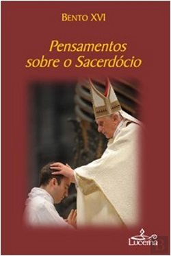 Bertrand.pt - Pensamentos sobre o Sacerdócio