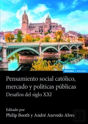 Pensamiento Social Catolico, Mercado Y Politicas Publicas