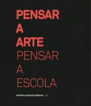 Pensar a Arte, Pensar a Escola
