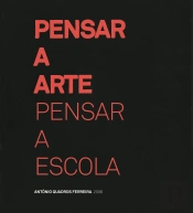 Pensar a Arte, Pensar a Escola