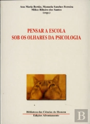 Pensar a Escola Sob os Olhares da Psicologia