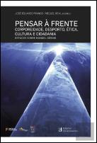 Pensar à Frente - Corporeidade, Desporto, Ética, Cultura e Cidadania