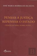 Pensar a Justiça . Repensar o Estado 