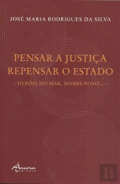 Pensar a Justiça . Repensar o Estado 