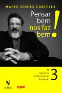 Pensar Bem nos Faz Bem! 3