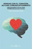Pensar Con El Corazón, Actuar Comunicativamente