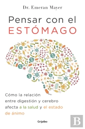 Pensar Con El Estómago