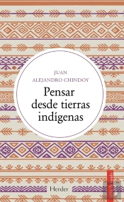 Pensar Desde Tierras Indígenas