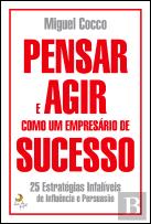Pensar e Agir como Um Empresário de Sucesso