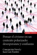 Pensar El Civismo En Un Contexto Polarizado: Desesperanza Y Confianza