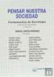 Pensar En Nuestra Sociedad. Compendio. Fundamentos De Sociología