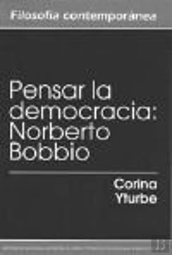 Bertrand.pt - Pensar La Democracia: Norberto Bobbio