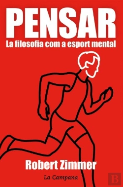 Bertrand.pt - Pensar. La Filosofia Com A Esport Mental