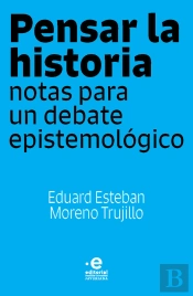 Pensar La Historia