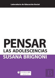 Pensar Las Adolescencias (Edicion Para Colombia)