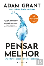 Pensar Melhor: O Poder De Saber O Que Não Sabemos