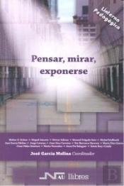 Pensar, Mirar, Exponerse
