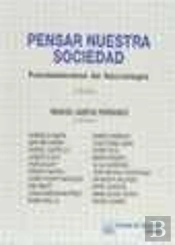 Pensar Nuestra Sociedad. Fundamentos De Sociología