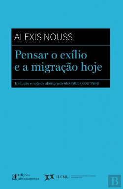 Bertrand.pt - Pensar o Exílio e a Migração Hoje