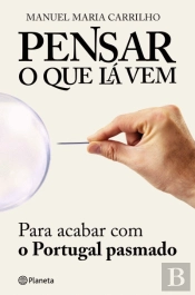 Pensar o que Lá Vem