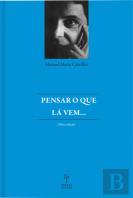 Pensar o que Lá Vem…