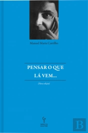 Pensar o que Lá Vem…