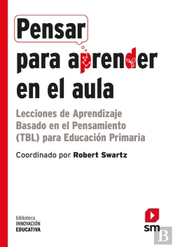 Bertrand.pt - Pensar Para Aprender En El Aula