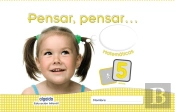 Pensar, Pensar... Matemáticas 5 Años.