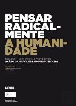 Pensar Radicalmente a Humanidade