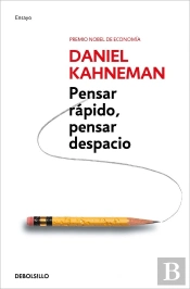 Pensar Rápido, Pensar Despacio