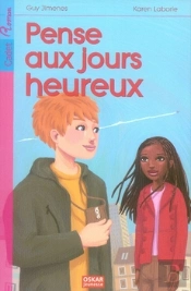 Pense Aux Jours Heureux