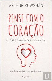 Pense com o Coração
