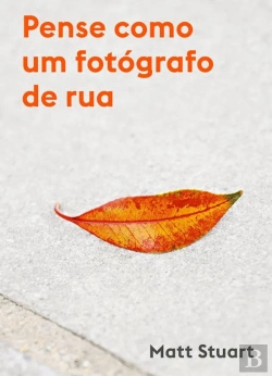 Bertrand.pt - Pense como um Fotógrafo de Rua