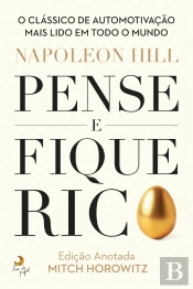 Pense e Fique Rico - Edição Anotada
