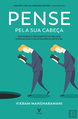 Bertrand.pt - Pense Pela Sua Cabeça - Restaurar O Pensamento Na Era Dos Especialistas E Da Inteligência Artificial